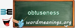 WordMeaning blackboard for obtuseness